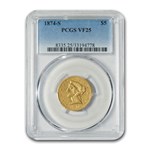 1874-S $5 Liberty Gold Half Eagle VF-25 PCGS