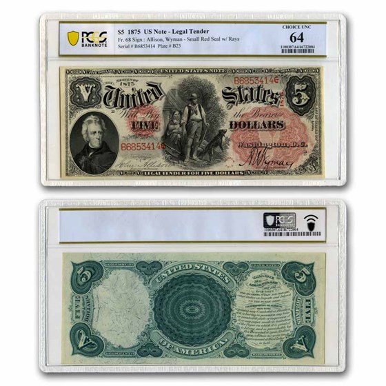 1875 $5.00 Legal Tender Woodchopper CU-65 PCGS (Fr#68) 1875 $5.00 Legal Tender Woodchopper CU-65 PCGS (Fr#68)