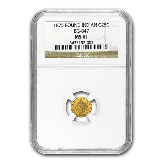 1875 Indian Round 25 Cent Gold MS-61 NGC (BG-847) 1875 Indian Round 25 Cent Gold MS-61 NGC (BG-847)