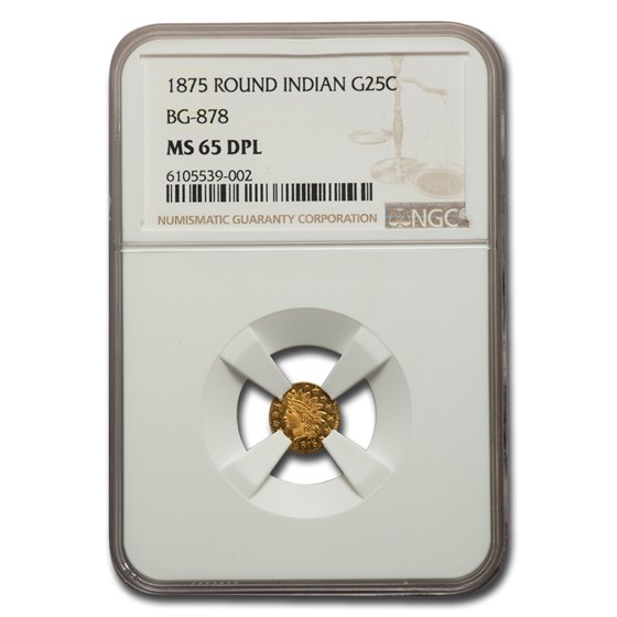 1875 Indian Round 25 Cent Gold MS-65 NGC (DPL, BG-878) 1875 Indian Round 25 Cent Gold MS-65 NGC (DPL, BG-878)