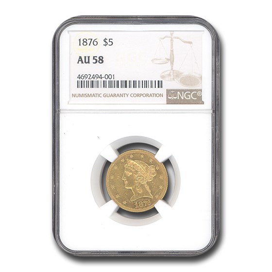 1876 $5 Liberty Gold Half Eagle AU-58 NGC 1876 $5 Liberty Gold Half Eagle AU-58 NGC