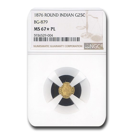 1876 Indian Round 25 Cent Gold MS-67* NGC (PL, BG-879) 1876 Indian Round 25 Cent Gold MS-67* NGC (PL, BG-879)