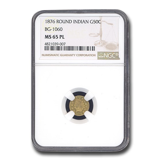 1876 Indian Round 50 Cent Gold MS-65 NGC (PL, BG-1060) 1876 Indian Round 50 Cent Gold MS-65 NGC (PL, BG-1060)