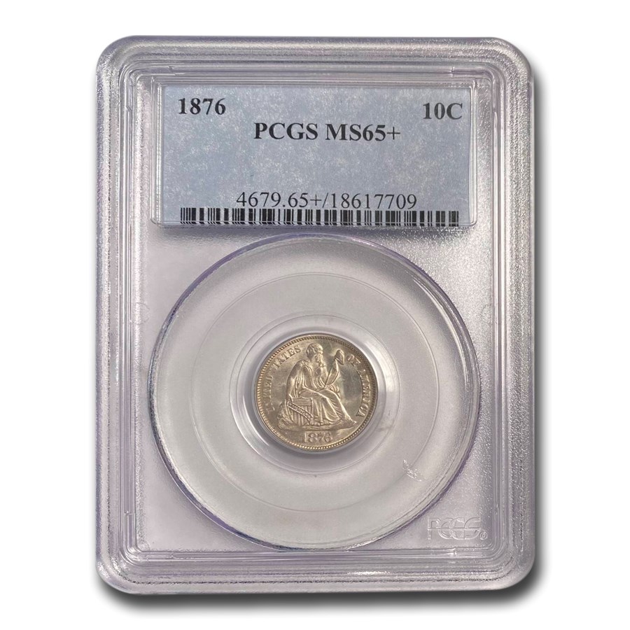 1876 Liberty Seated Dime MS-65+ PCGS