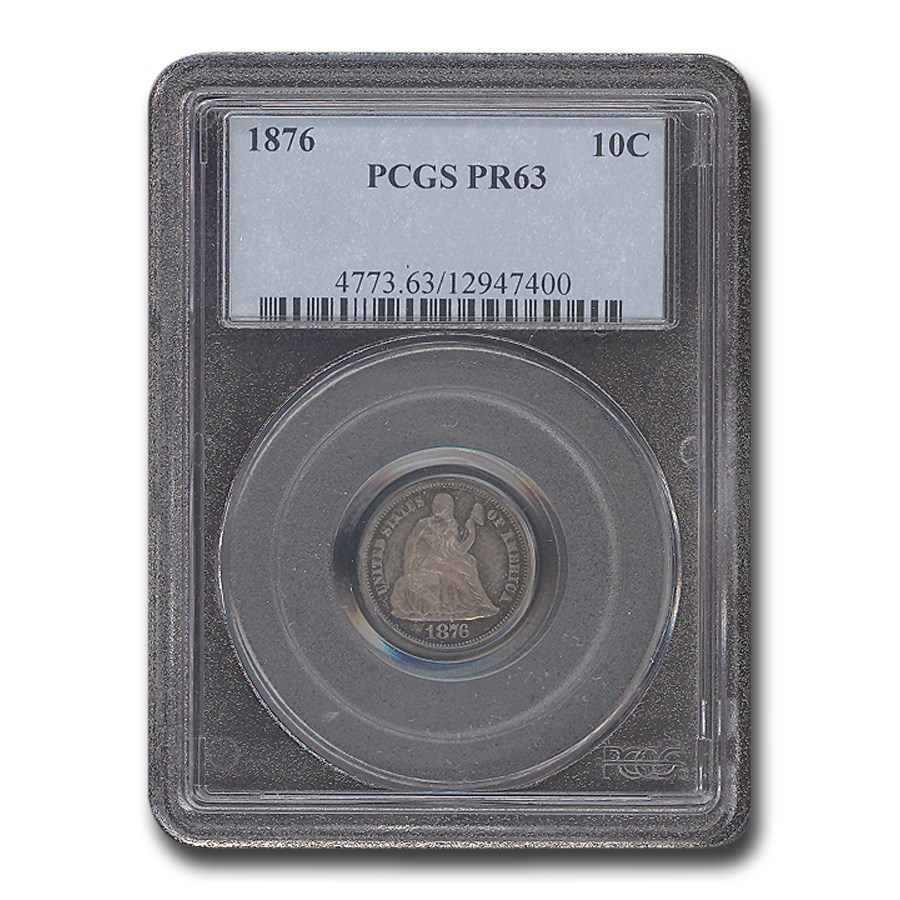 1876 Liberty Seated Dime PR-63 PCGS