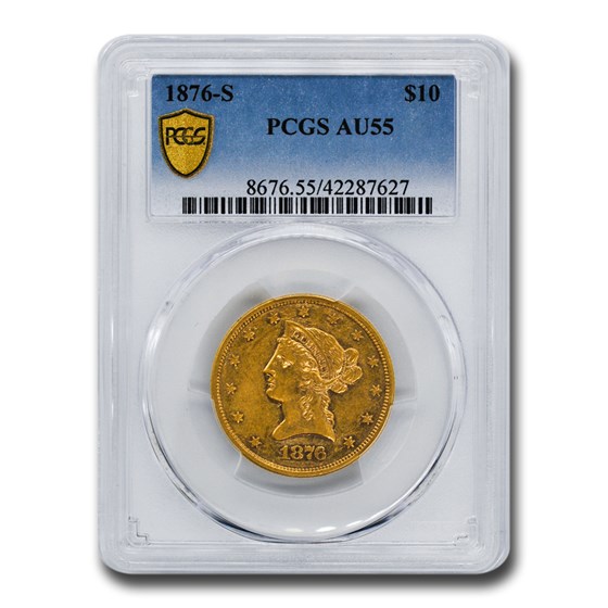1876-S $10 Liberty Gold Eagle AU-55 PCGS