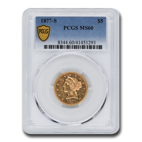 1877-S $5 Liberty Gold Half Eagle MS-60 PCGS 1877-S $5 Liberty Gold Half Eagle MS-60 PCGS