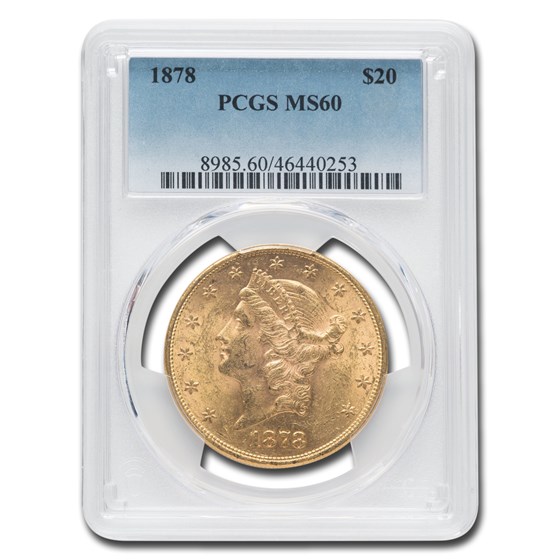 1878 $20 Liberty Gold Double Eagle MS-60 PCGS 1878 $20 Liberty Gold Double Eagle MS-60 PCGS