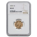 1878 $3 Gold Princess MS-60 NGC