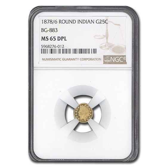 1878/6 Indian Round 25¢ Gold MS-65 NGC DPL (BG-883) 1878/6 Indian Round 25¢ Gold MS-65 NGC DPL (BG-883)