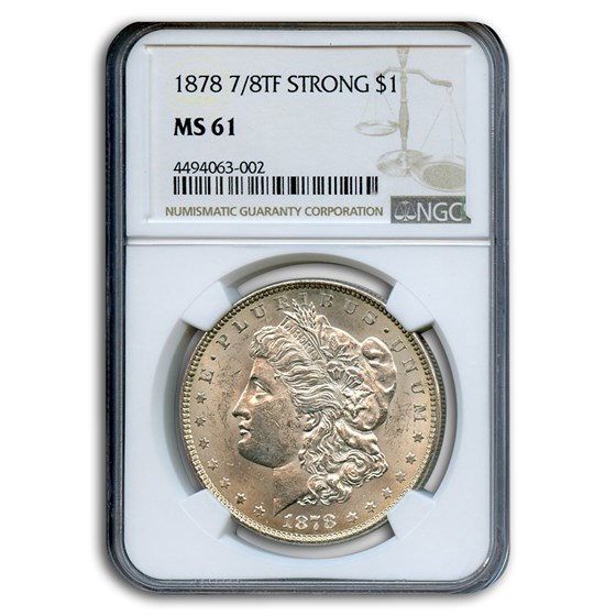 1878 Morgan Dollar 7/8 TF MS-61 NGC (Strong)