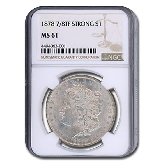 1878 Morgan Dollar 7/8 TF MS-61 NGC (Strong) 1878 Morgan Dollar 7/8 TF MS-61 NGC (Strong)