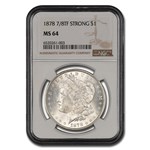 1878 Morgan Dollar 7/8 TF MS-64 NGC (Strong)