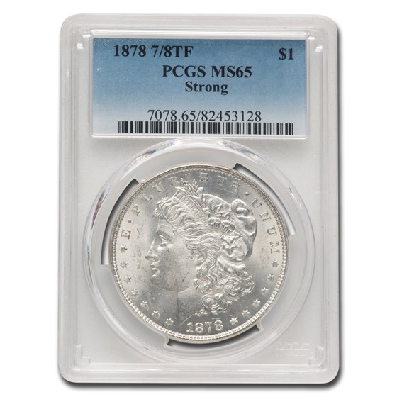 1878 Morgan Dollar 7/8 TF MS-65 PCGS (Strong) 1878 Morgan Dollar 7/8 TF MS-65 PCGS (Strong)