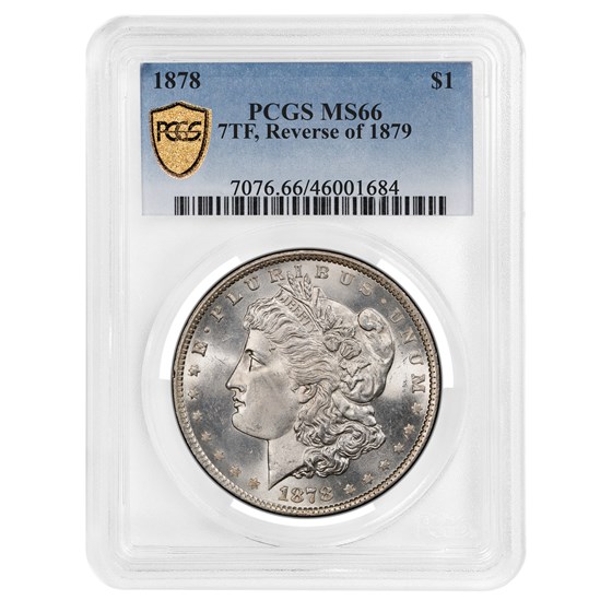1878 Morgan Dollar 7 TF Rev of 1879 MS-66 PCGS 1878 Morgan Dollar 7 TF Rev of 1879 MS-66 PCGS