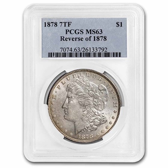 1878 Morgan Dollar 7 TF Rev of 78 MS-63 PCGS 1878 Morgan Dollar 7 TF Rev of 78 MS-63 PCGS