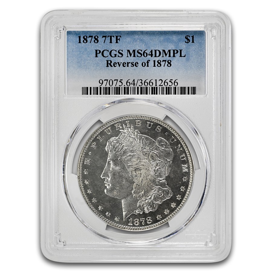 1878 Morgan Dollar 7 TF Rev of 78 MS-64 PCGS (DMPL)