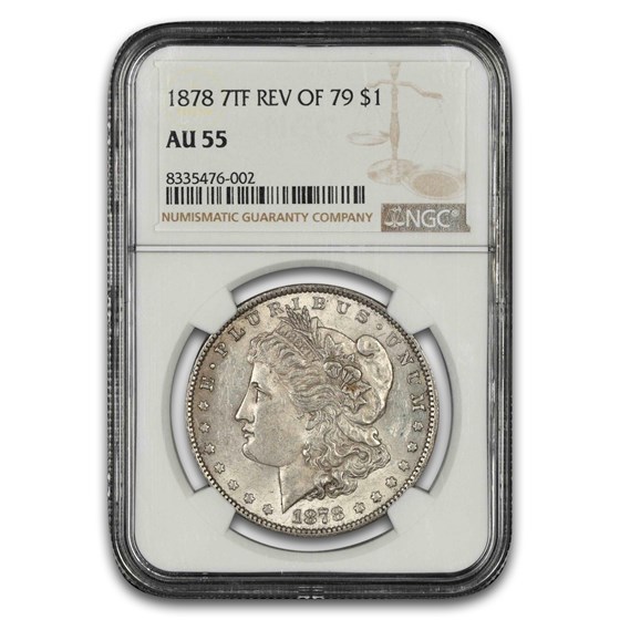 1878 Morgan Dollar 7 TF Rev of 79 AU-55 NGC