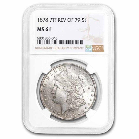 1878 Morgan Dollar 7 TF Rev of 79 MS-61 NGC 1878 Morgan Dollar 7 TF Rev of 79 MS-61 NGC