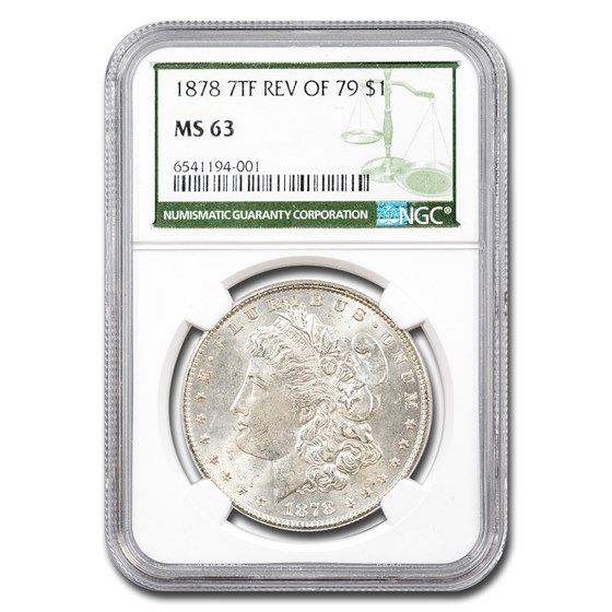 1878 Morgan Dollar 7 TF Rev of 79 MS-63 NGC (Green Label) 1878 Morgan Dollar 7 TF Rev of 79 MS-63 NGC (Green Label)