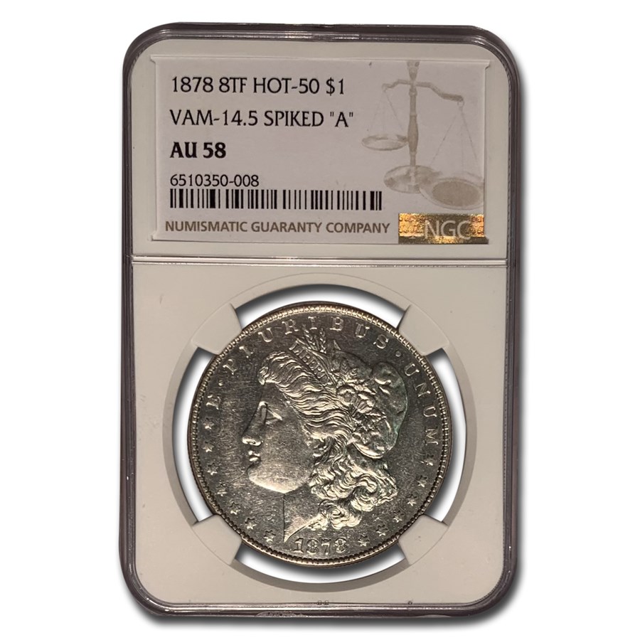 1878 Morgan Dollar 8 TF AU-58 NGC (VAM-14.5 Spiked "A", Hot-50)