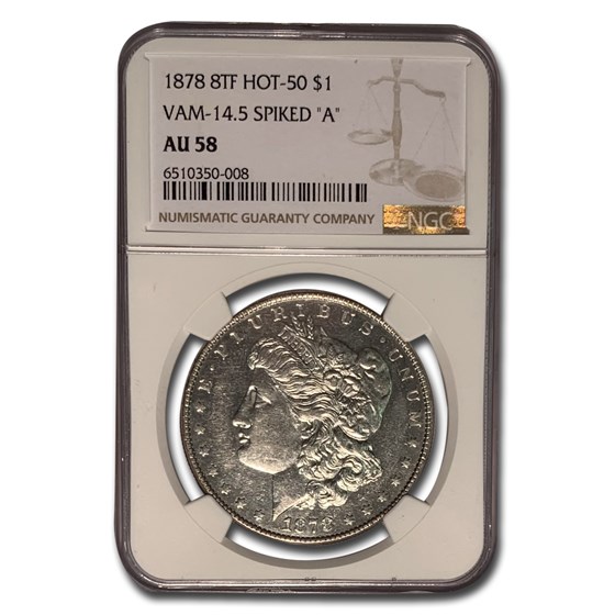 1878 Morgan Dollar 8 TF AU-58 NGC (VAM-14.5 Spiked "A", Hot-50) 1878 Morgan Dollar 8 TF AU-58 NGC (VAM-14.5 Spiked "A", Hot-50)