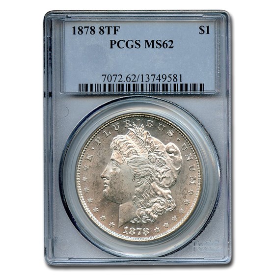 1878 Morgan Dollar 8 TF MS-62 PCGS 1878 Morgan Dollar 8 TF MS-62 PCGS