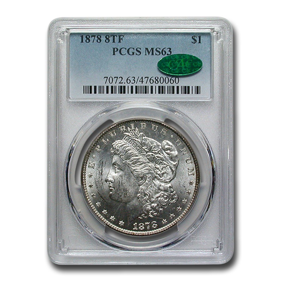 1878 Morgan Dollar 8 TF MS-63 PCGS CAC