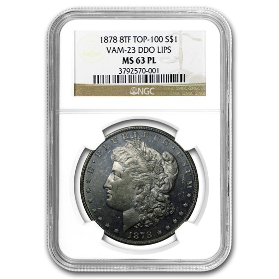 1878 Morgan Dollar 8 TF MS-63 PL NGC (VAM-23, DDO Lips, Top-100) 1878 Morgan Dollar 8 TF MS-63 PL NGC (VAM-23, DDO Lips, Top-100)