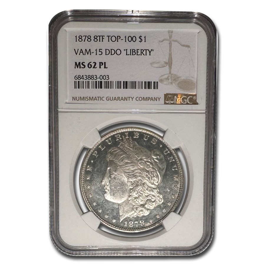 1878 Morgan Dollar 8 TF PL MS-62 NGC (VAM-15 DDO "LIBERTY")