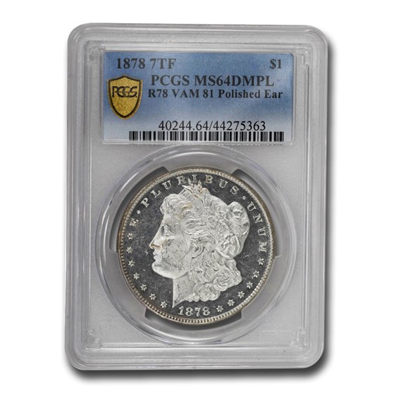 1878 Morgan Dollar DMPL MS-64 PCGS (R78 VAM 81 Polished Ear) 1878 Morgan Dollar DMPL MS-64 PCGS (R78 VAM 81 Polished Ear)