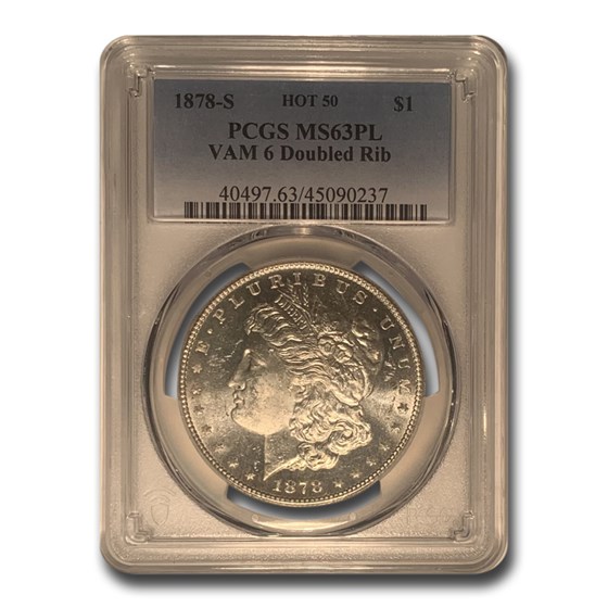 1878-S Morgan Dollar MS-63 PL PCGS (VAM-6, Doubled Rib) 1878-S Morgan Dollar MS-63 PL PCGS (VAM-6, Doubled Rib)