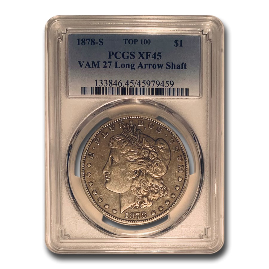 1878-S Morgan Dollar XF-45 PCGS (VAM 27 Long Arrow Shaft Top 100)