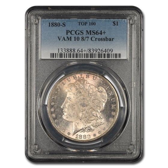 1880-S Morgan Dollar MS-64+ PCGS (VAM 10 8/7 Crossbar) 1880-S Morgan Dollar MS-64+ PCGS (VAM 10 8/7 Crossbar)