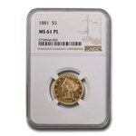 1881 $5 Liberty Gold Half Eagle MS-61 NGC (PL)