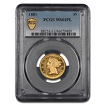 1881 $5 Liberty Gold Half Eagle MS-61 PCGS (PL)