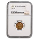 1881 Newfoundland Gold $2.00 AU-58 NGC
