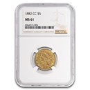 1882-CC $5 Liberty Gold Half Eagle MS-61 NGC