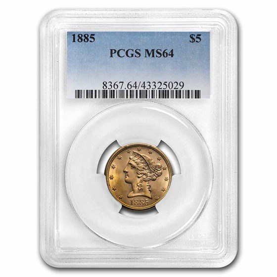 1885 $5 Liberty Gold Half Eagle MS-64 PCGS 1885 $5 Liberty Gold Half Eagle MS-64 PCGS
