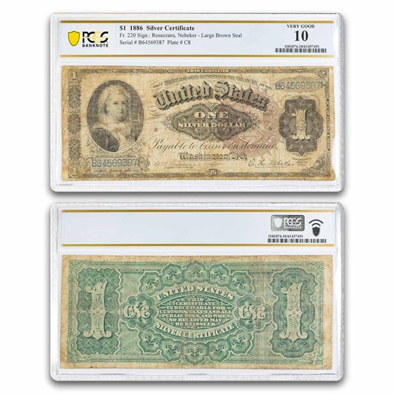 1886 $1.00 Silver Cert Martha Washington VG-10 PCGS (Fr#220)