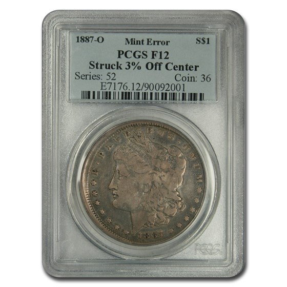 1887-O Morgan Dollar Fine-12 PCGS (Error Struck 3 % Off Center) 1887-O Morgan Dollar Fine-12 PCGS (Error Struck 3 % Off Center)