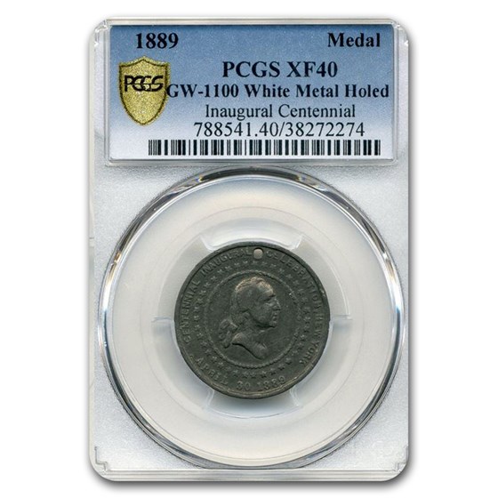 1889 Washington Inauguration Medal XF-40 PCGS (White Metal) 1889 Washington Inauguration Medal XF-40 PCGS (White Metal)