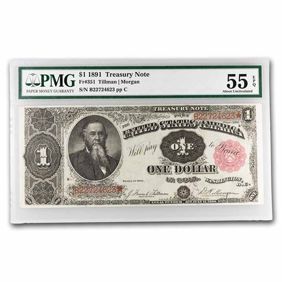 1891 $1.00 Treasury Note Stanton AU-55 EPQ PMG (Fr#351) 1891 $1.00 Treasury Note Stanton AU-55 EPQ PMG (Fr#351)