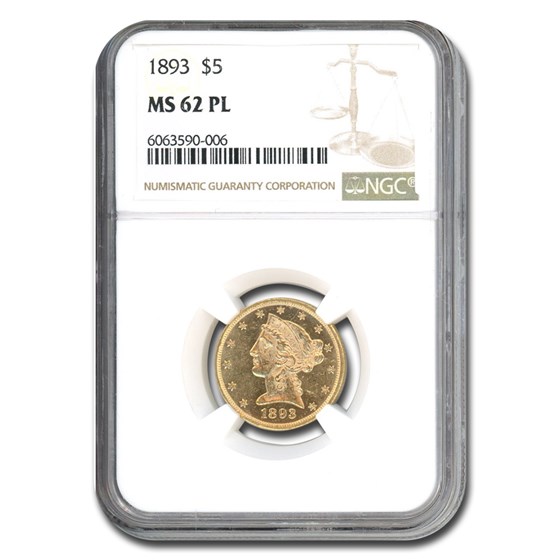 1893 $5 Liberty Gold Half Eagle MS-62 NGC (PL) 1893 $5 Liberty Gold Half Eagle MS-62 NGC (PL)