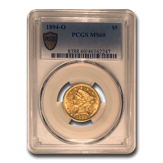 1894-O $5 Liberty Gold Half Eagle MS-60 PCGS 1894-O $5 Liberty Gold Half Eagle MS-60 PCGS
