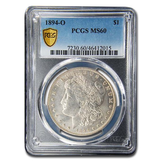 1894-O Morgan Dollar MS-60 PCGS 1894-O Morgan Dollar MS-60 PCGS