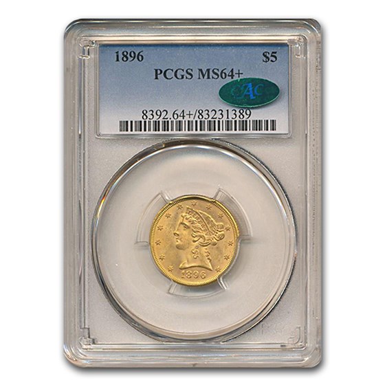 1896 $5 Liberty Gold Half Eagle MS-64+ PCGS CAC 1896 $5 Liberty Gold Half Eagle MS-64+ PCGS CAC