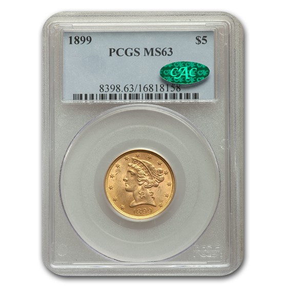 1899 $5 Liberty Gold Half Eagle MS-63 PCGS CAC 1899 $5 Liberty Gold Half Eagle MS-63 PCGS CAC