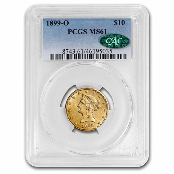 1899-O $10 Liberty Gold Eagle MS-61 PCGS CAC 1899-O $10 Liberty Gold Eagle MS-61 PCGS CAC