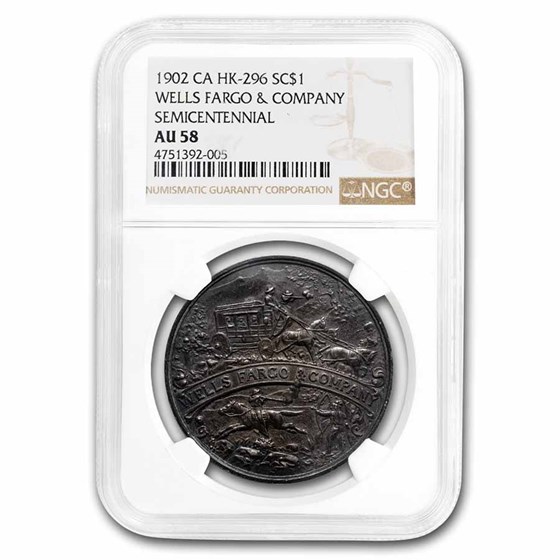 1902 Wells Fargo Semicentennial So-Called Dollar HK-296 AU-58 NGC 1902 Wells Fargo Semicentennial So-Called Dollar HK-296 AU-58 NGC